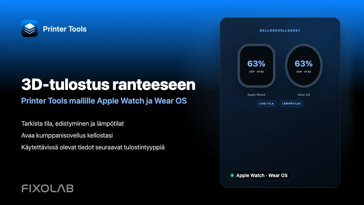 Kuinka valvoa 3D-tulostinta Apple Watchilla ja Wear OS:lla