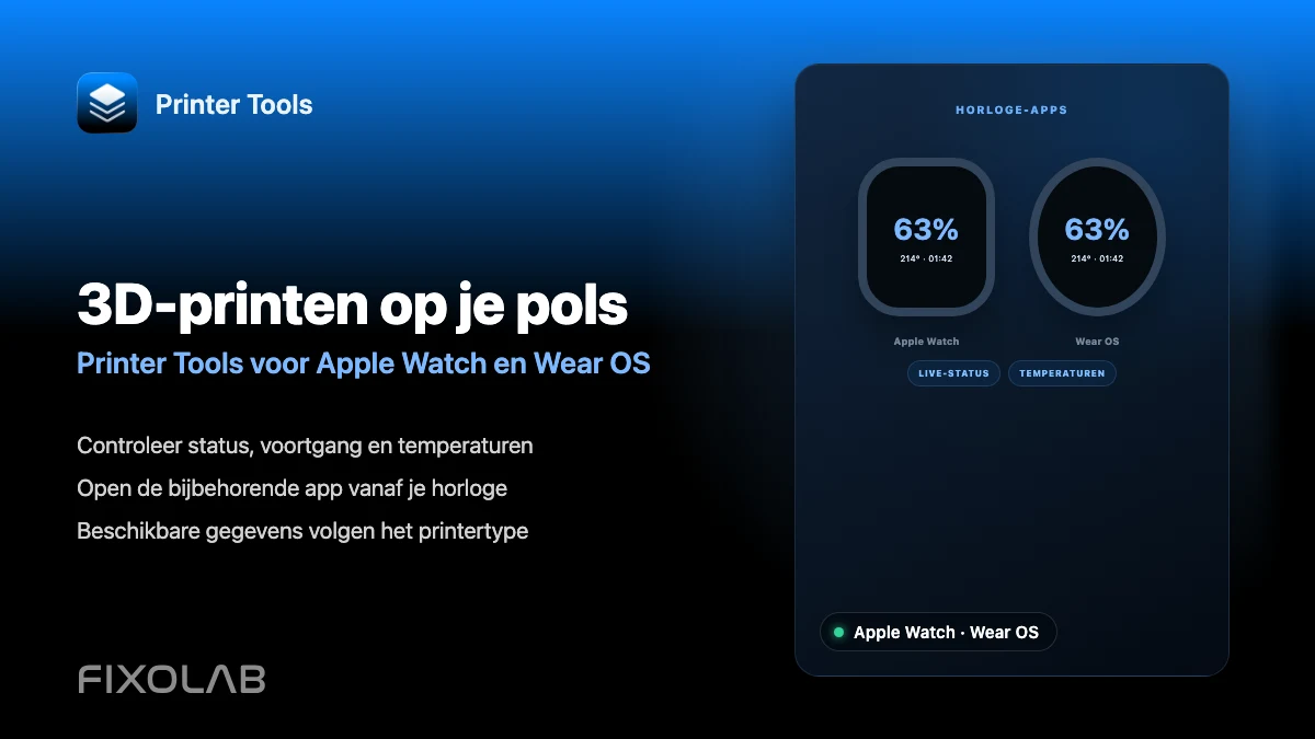 Een 3D-printer bewaken vanaf Apple Watch en Wear OS