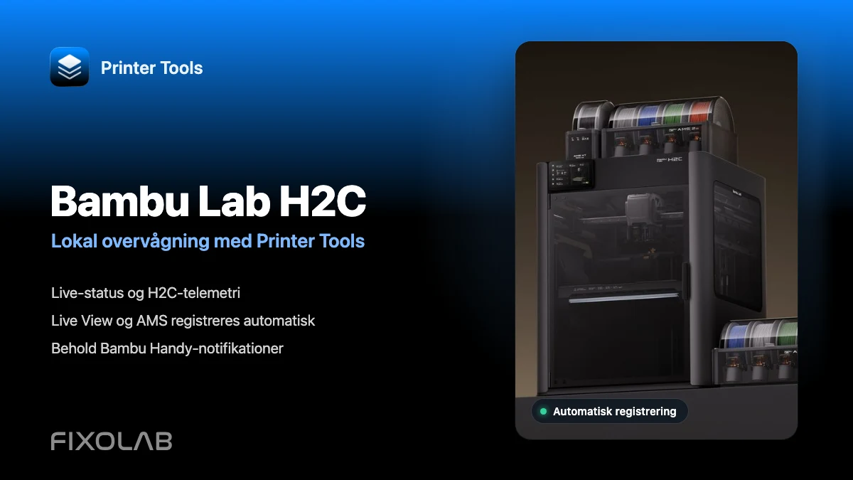 Overvåg Bambu Lab H2C lokalt med Printer Tools Overvåg Bambu Lab H2C lokalt med Printer Tools