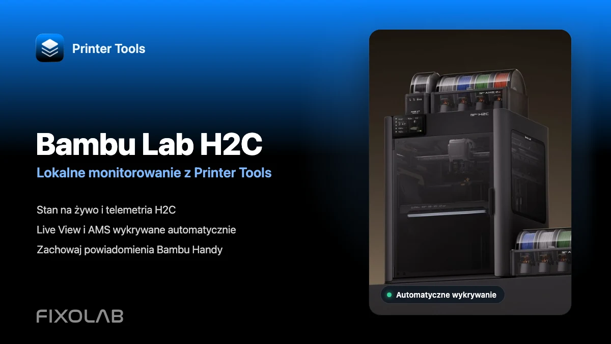 Lokalne monitorowanie Bambu Lab H2C w Printer Tools Lokalne monitorowanie Bambu Lab H2C w Printer Tools