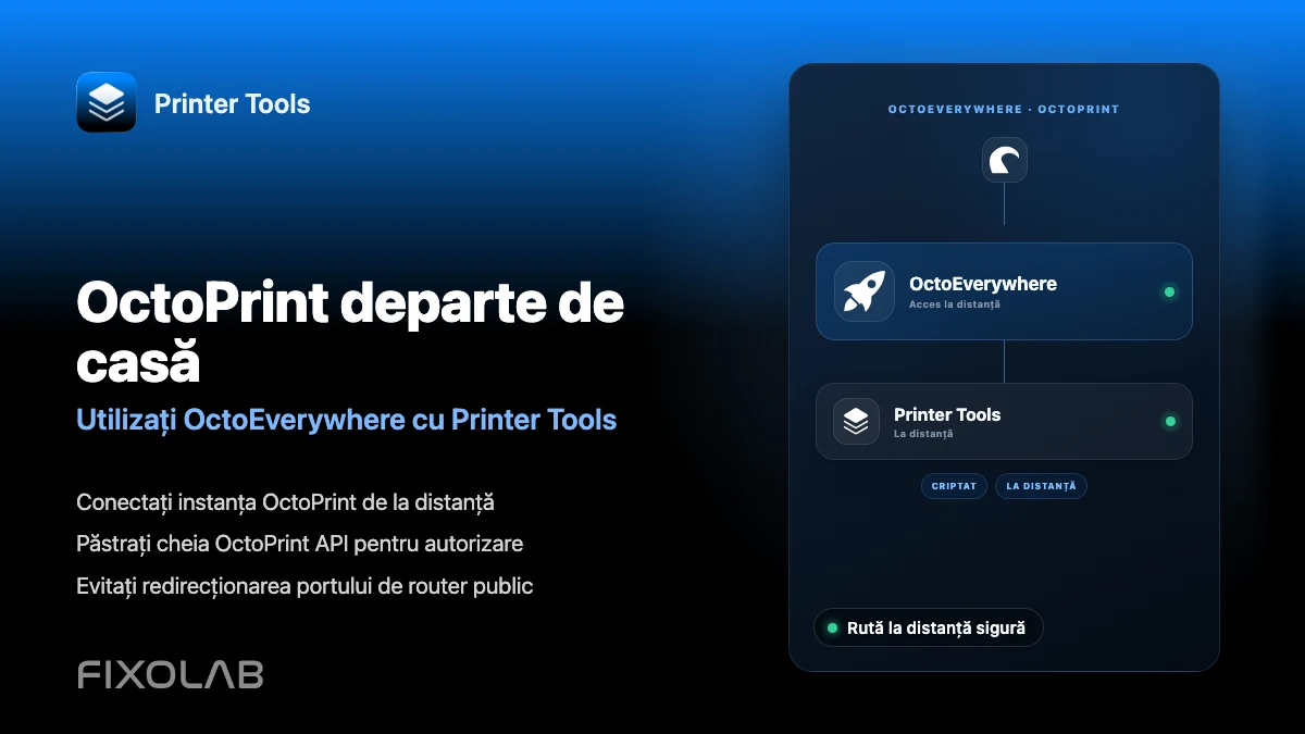 Cum folosești OctoEverywhere cu Printer Tools pentru acces OctoPrint de la distanță