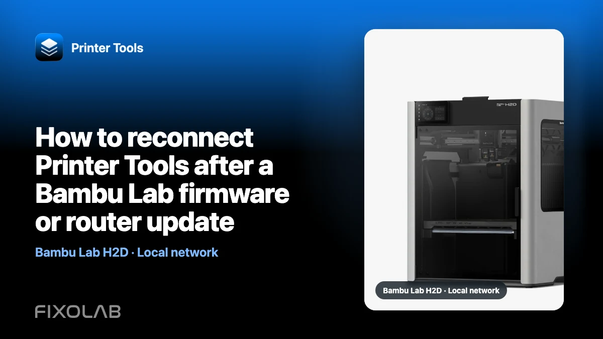 How to reconnect Printer Tools after a Bambu Lab firmware or router update