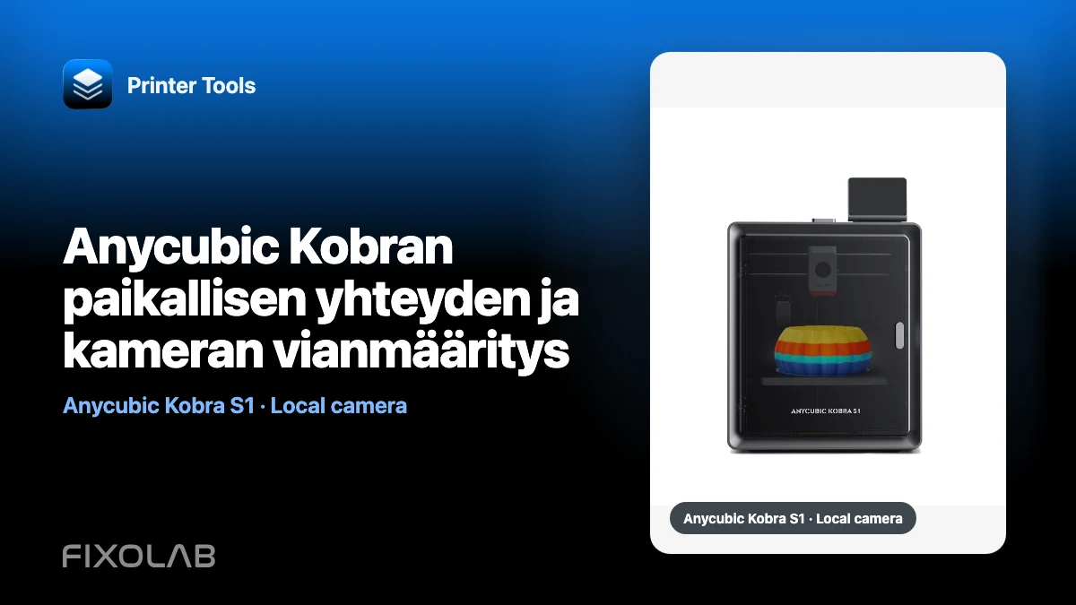 Anycubic Kobran paikallisen yhteyden ja kameran vianmääritys Anycubic Kobran paikallisen yhteyden ja kameran vianmääritys