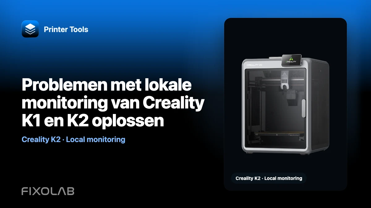 Problemen met lokale monitoring van Creality K1 en K2 oplossen Problemen met lokale monitoring van Creality K1 en K2 oplossen