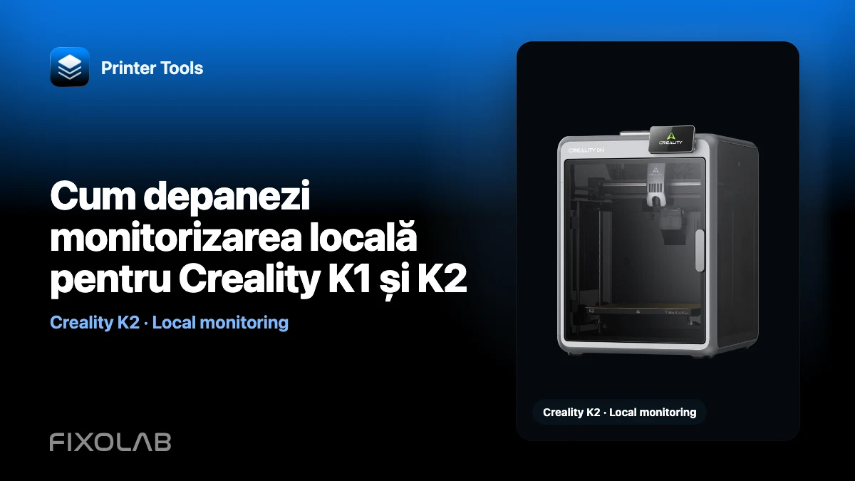 Cum depanezi monitorizarea locală pentru Creality K1 și K2