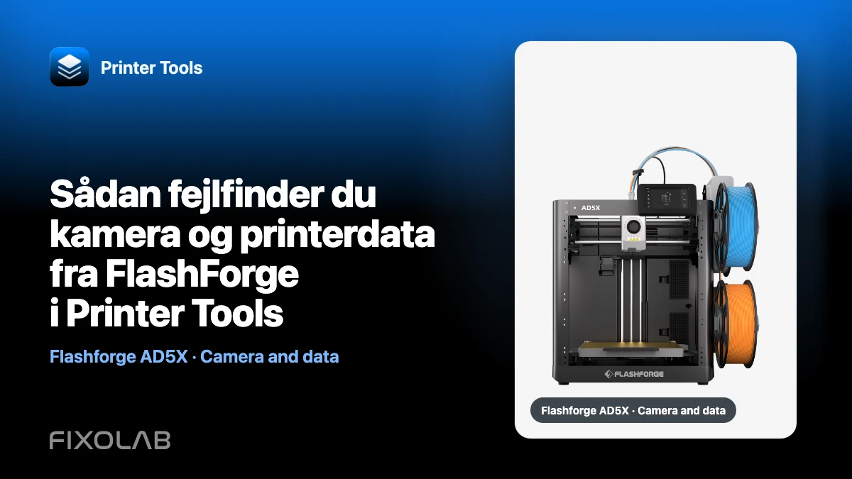 Sådan fejlfinder du kamera og printerdata fra FlashForge i Printer Tools