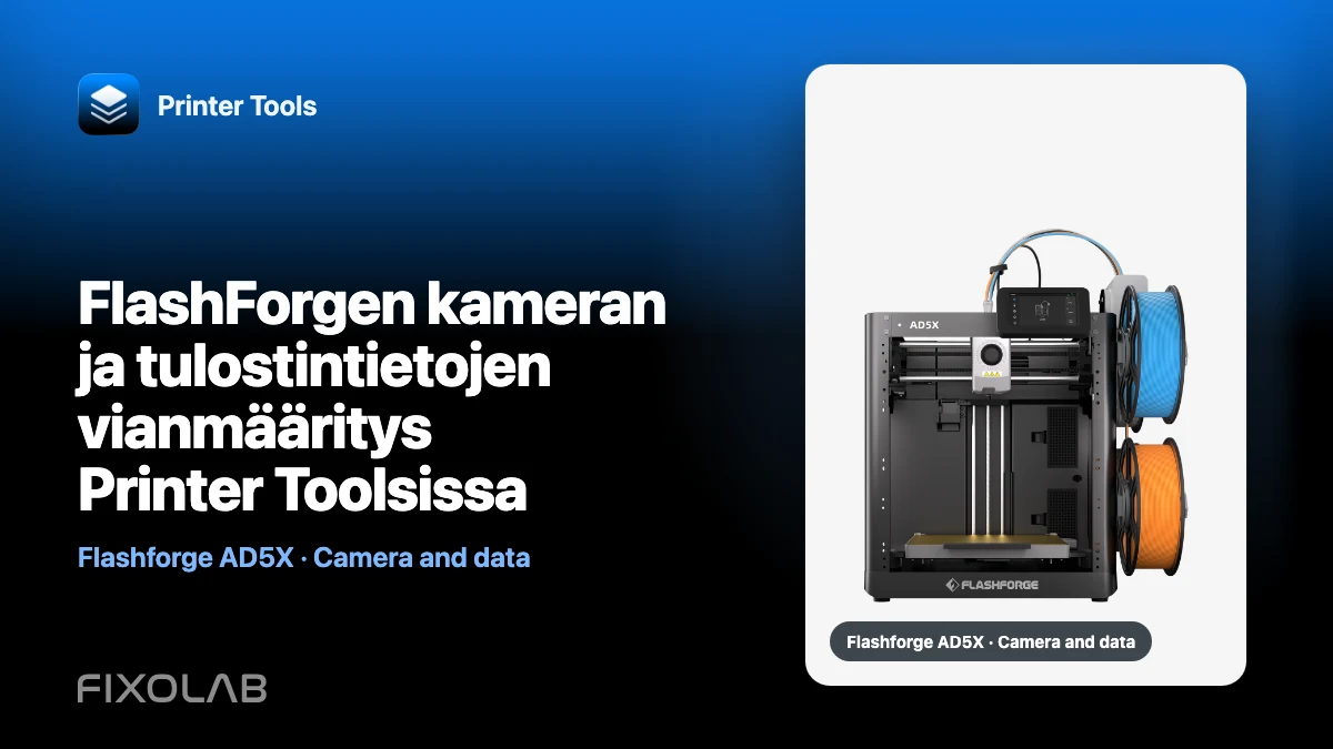 FlashForgen kameran ja tulostintietojen vianmääritys Printer Toolsissa FlashForgen kameran ja tulostintietojen vianmääritys Printer Toolsissa