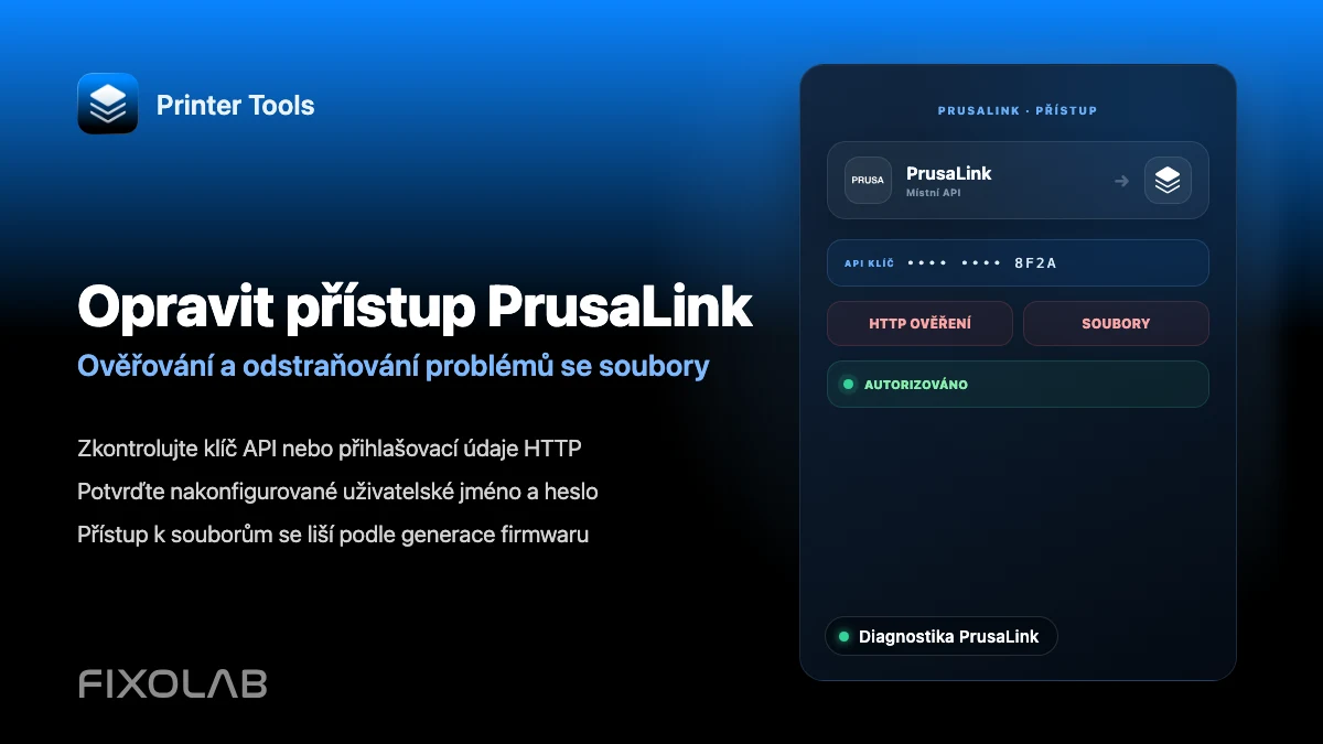 Jak řešit potíže s ověřováním a přístupem k souborům PrusaLink v Printer Tools