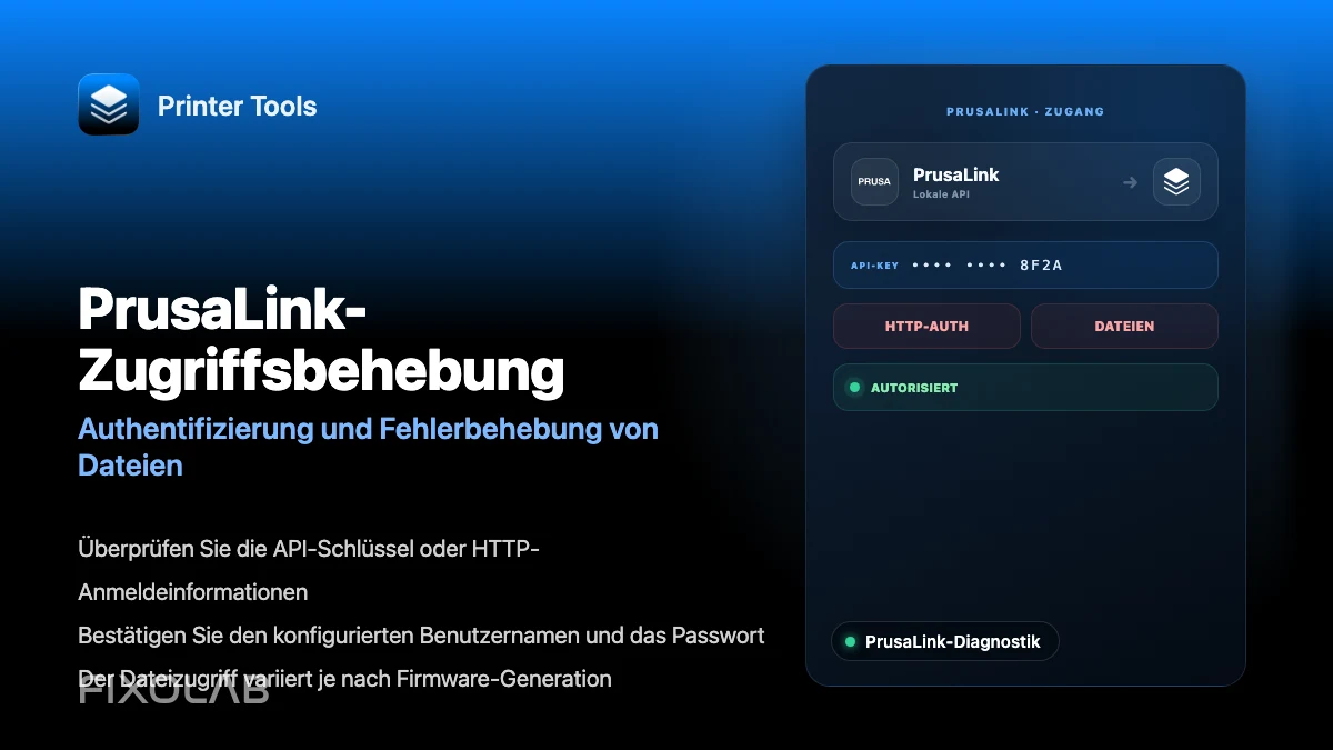 PrusaLink-Authentifizierung und Dateizugriff in Printer Tools beheben