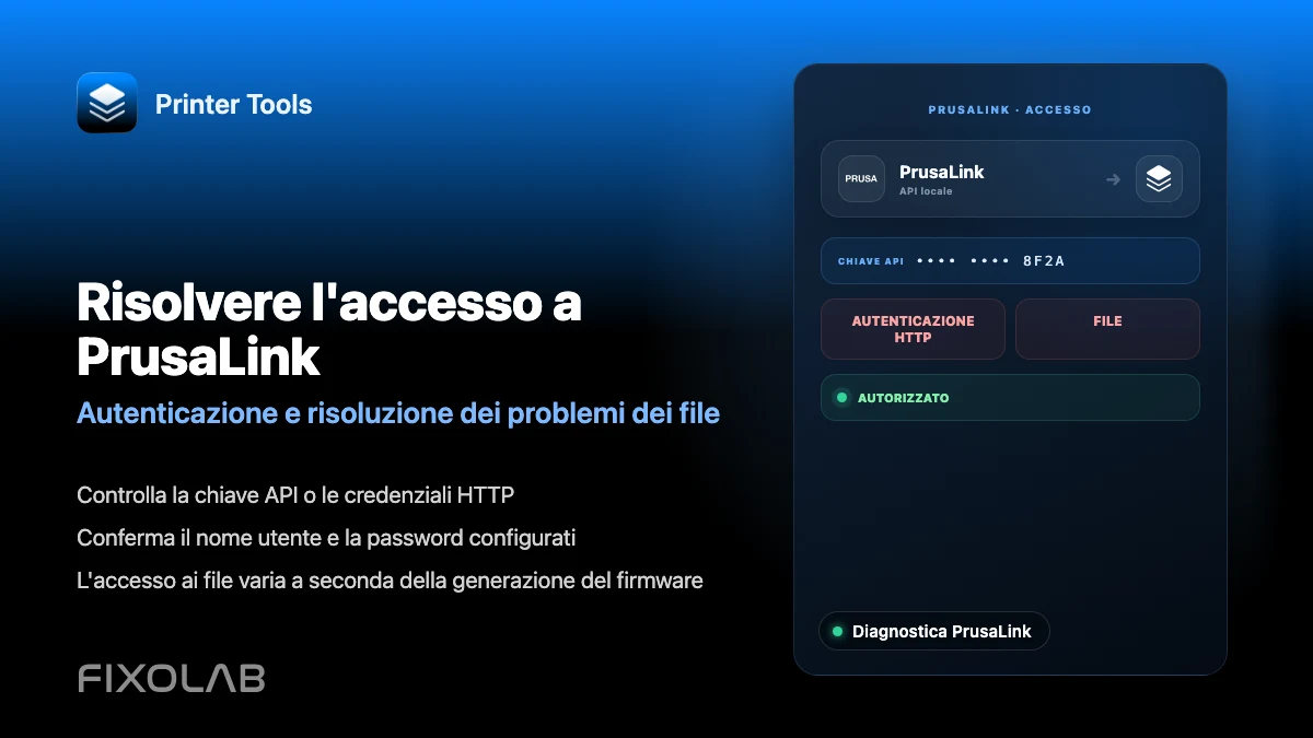 Come risolvere i problemi di autenticazione e accesso ai file di PrusaLink in Printer Tools