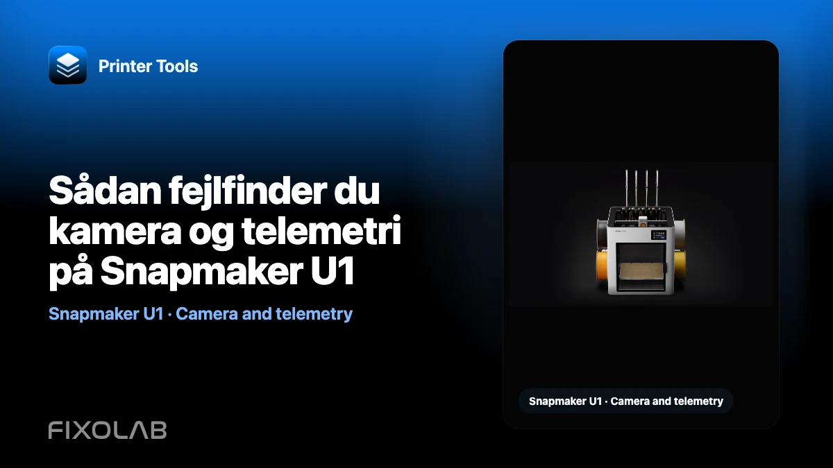 Sådan fejlfinder du kamera og telemetri på Snapmaker U1 Sådan fejlfinder du kamera og telemetri på Snapmaker U1