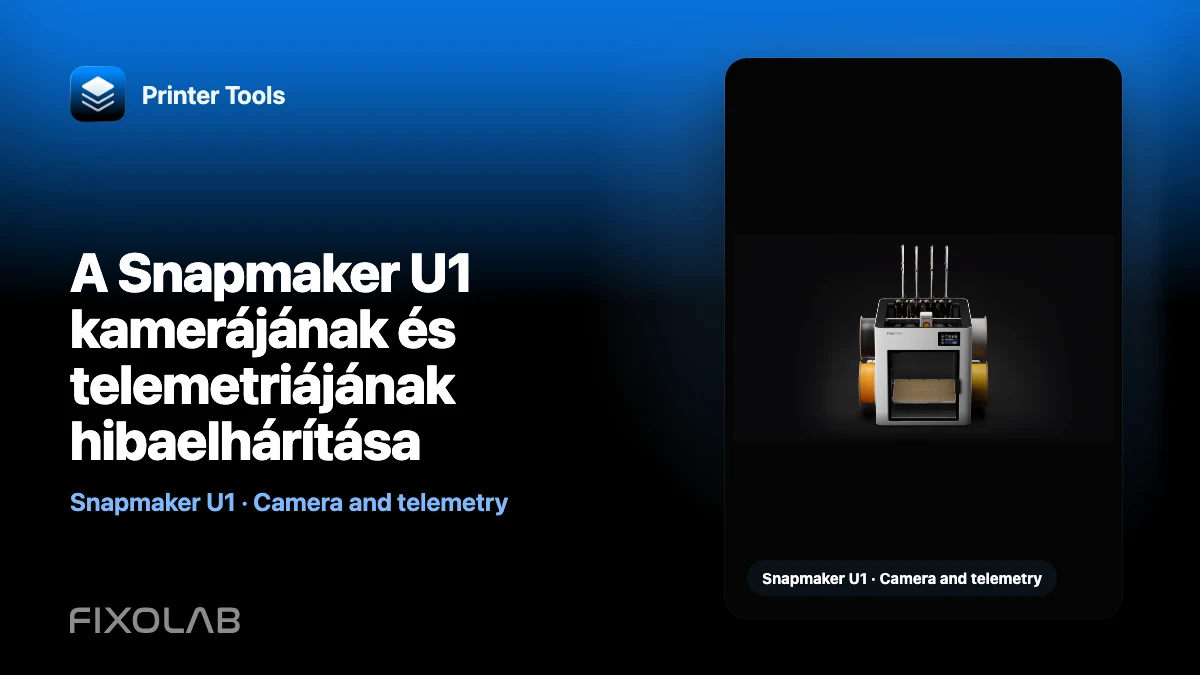 A Snapmaker U1 kamerájának és telemetriájának hibaelhárítása A Snapmaker U1 kamerájának és telemetriájának hibaelhárítása