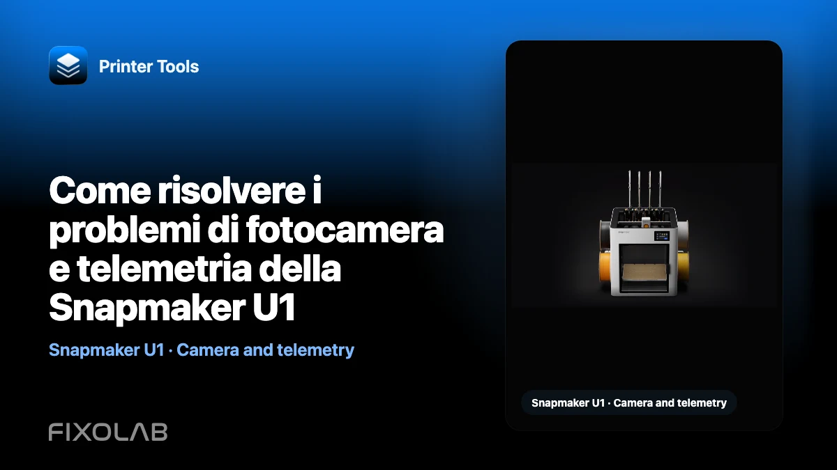 Come risolvere i problemi di fotocamera e telemetria della Snapmaker U1 Come risolvere i problemi di fotocamera e telemetria della Snapmaker U1