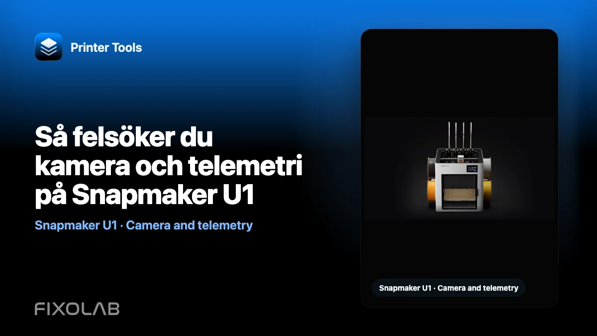 Så felsöker du kamera och telemetri på Snapmaker U1 Så felsöker du kamera och telemetri på Snapmaker U1