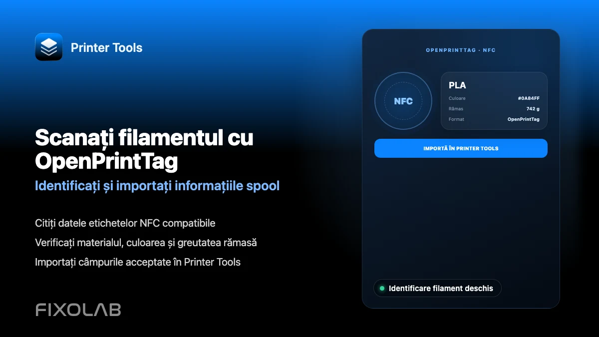 Cum să folosești OpenPrintTag pentru a identifica și importa filament