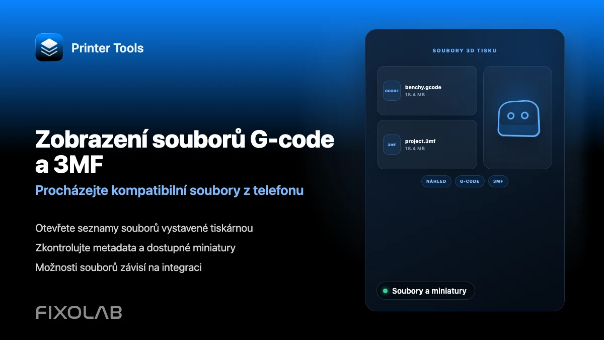 Jak zobrazit soubory G-code, 3MF a náhledy z telefonu