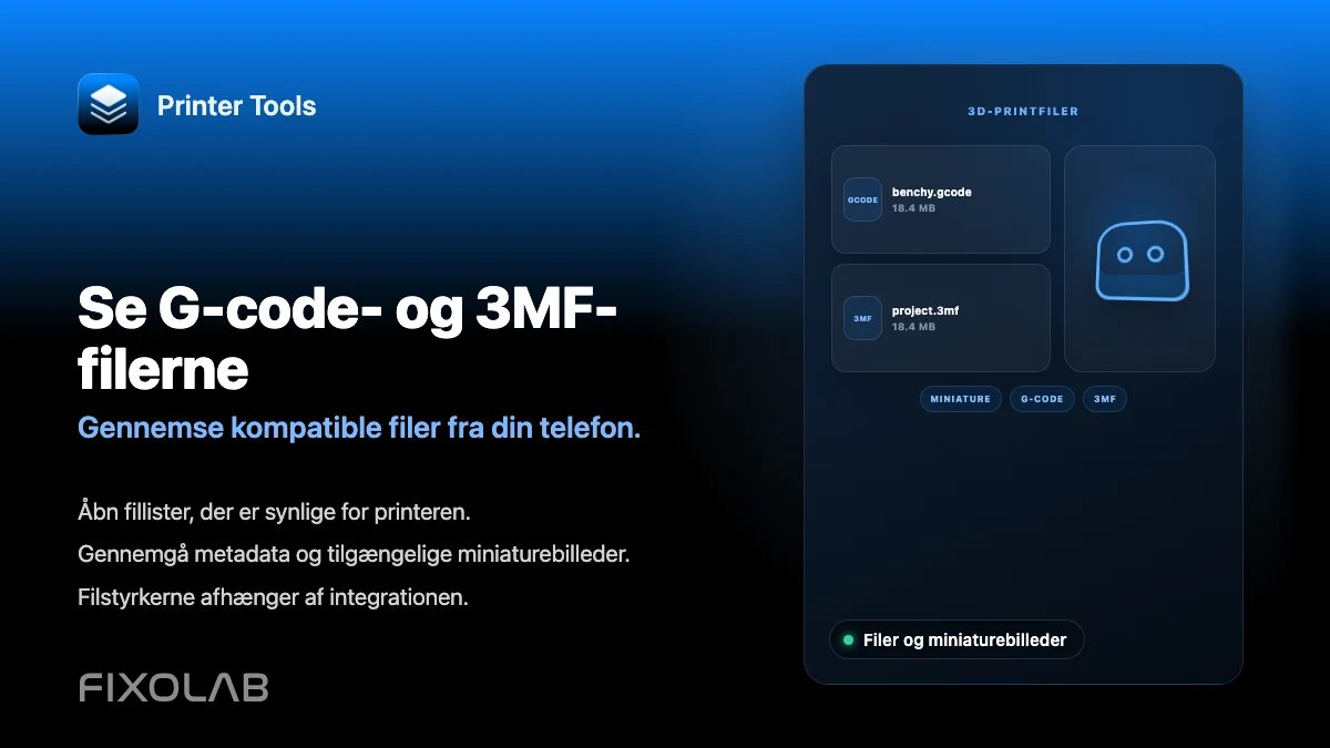 Sådan ser du G-code, 3MF-filer og miniaturer fra din telefon