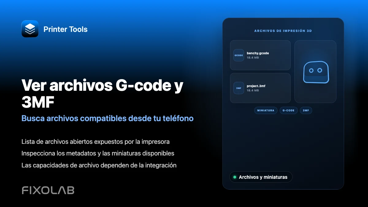 Cómo ver archivos G-code, 3MF y miniaturas desde el teléfono