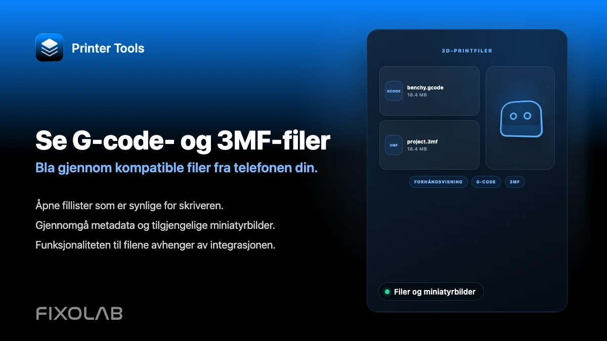 Slik viser du G-kode, 3MF-filer og miniatyrer fra telefonen