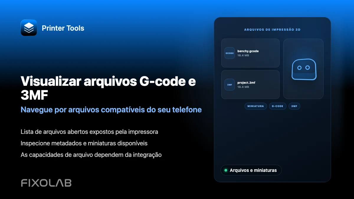 Como ver ficheiros G-code, 3MF e miniaturas a partir do telemóvel
