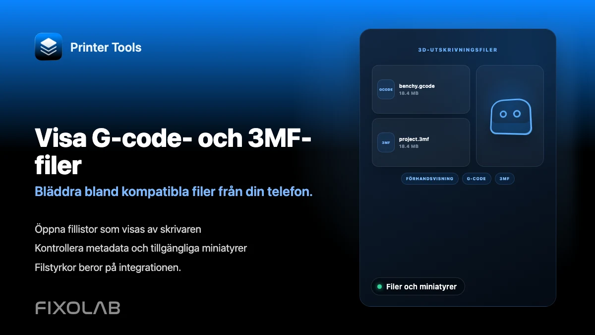 Så visar du G-kod, 3MF-filer och miniatyrer från telefonen