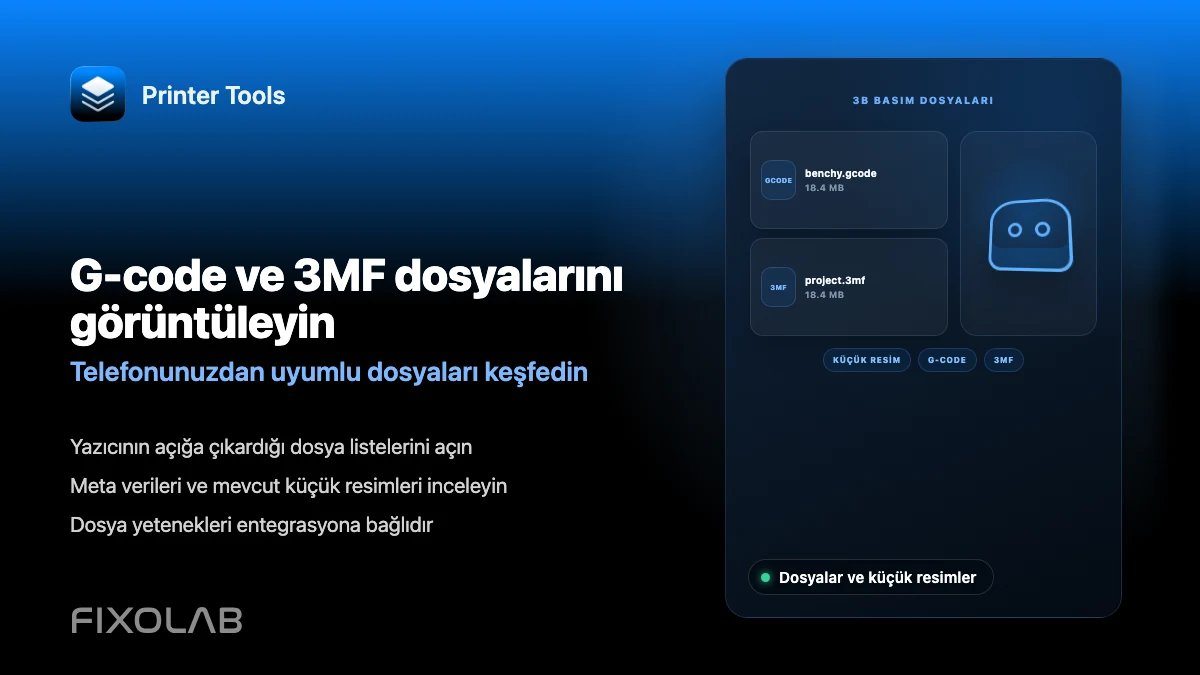 Telefonunuzdan G-code, 3MF dosyaları ve küçük resimler nasıl görüntülenir