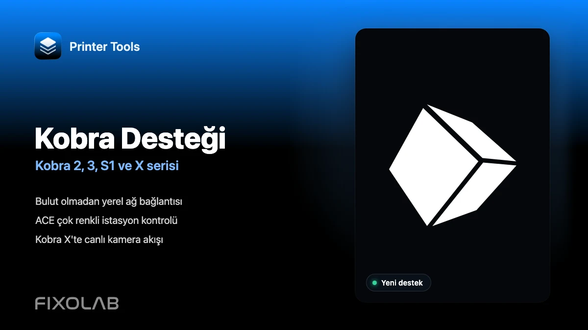 Anycubic Kobra Desteği Printer Tools'a Geliyor
