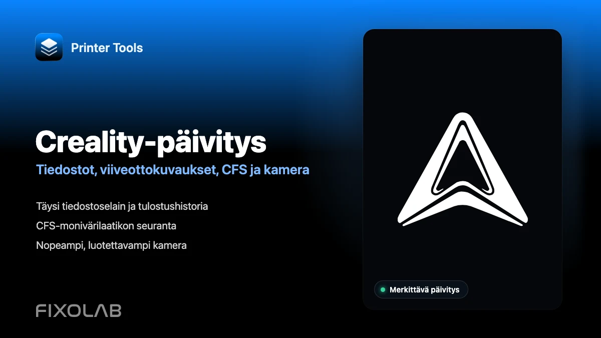Printer Toolsin suurin Creality-päivitys tähän mennessä tiedostoilla, timelapseilla, CFS-tuella ja muulla