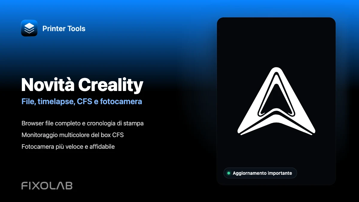Il più grande aggiornamento Creality di Printer Tools con file, timelapse, CFS e altro