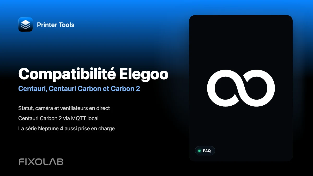 Quelles imprimantes Elegoo Printer Tools prend-il en charge ?