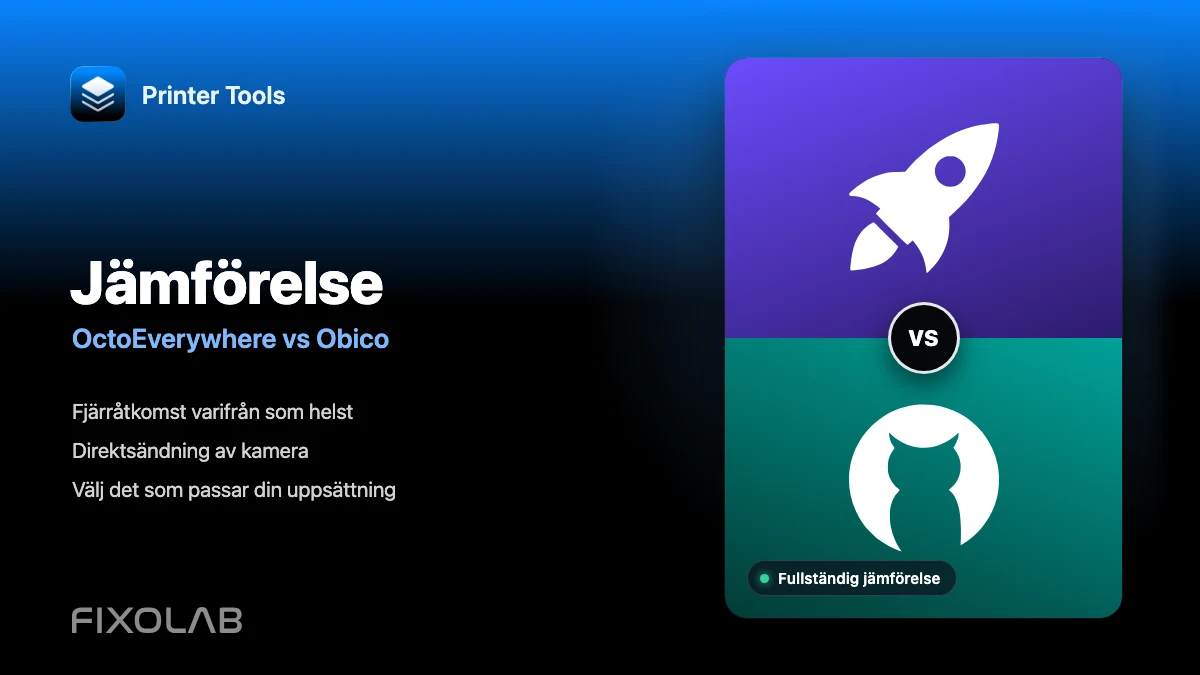OctoEverywhere vs Obico för fjärråtkomst med Printer Tools