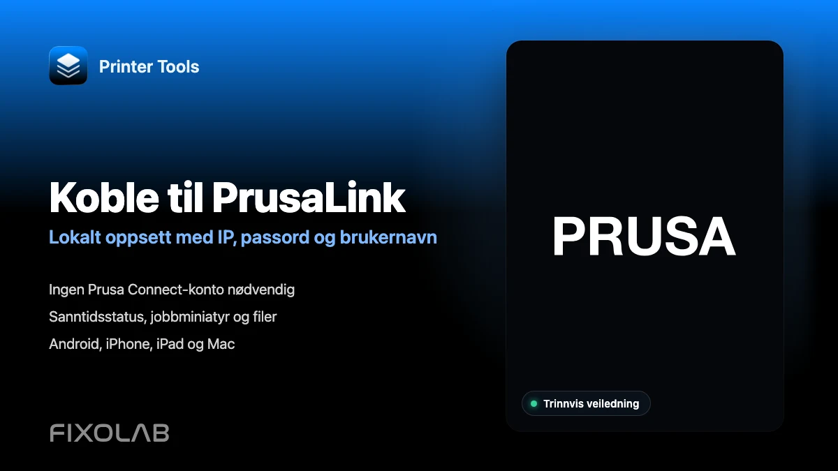 Slik kobler du PrusaLink til Printer Tools på lokalnettet