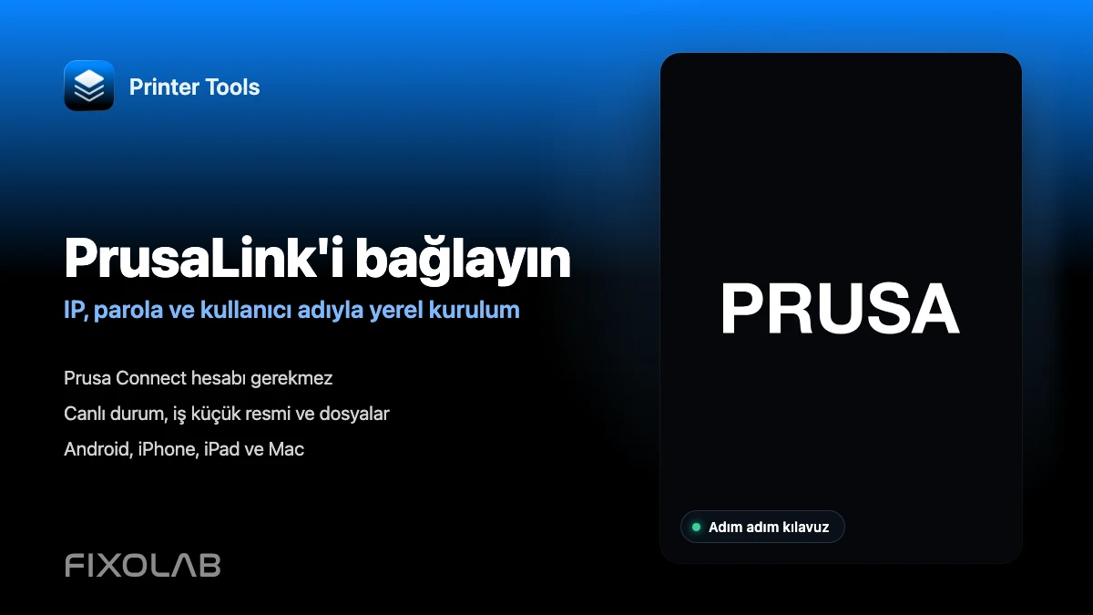 PrusaLink yerel ağ üzerinden Printer Tools'a nasıl bağlanır