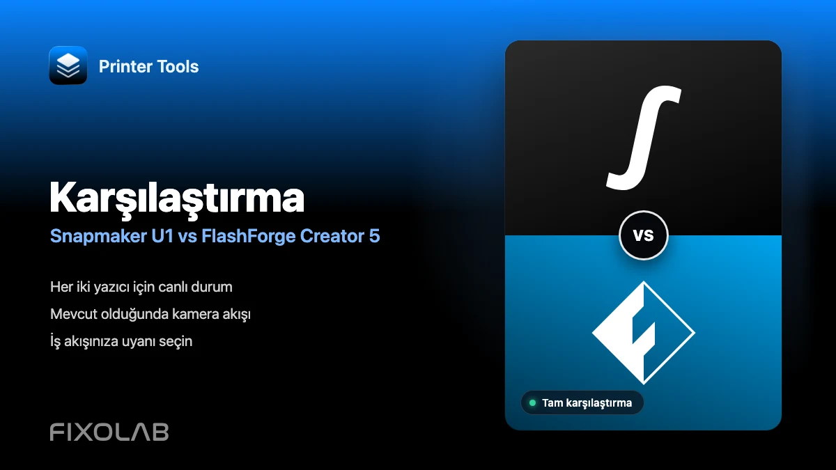 Printer Tools ile Snapmaker U1 ve FlashForge Creator 5 karşılaştırması Printer Tools ile Snapmaker U1 ve FlashForge Creator 5 karşılaştırması